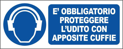 E' OBBLIGATORIO PROTEGGERE L'UDITO CON APPOSITE CUFFIE - CARTELLO SEGNALETICO UNI ISO 7010 in Adesivo Resistente, Pannello in Forex, Pannello In Alluminio