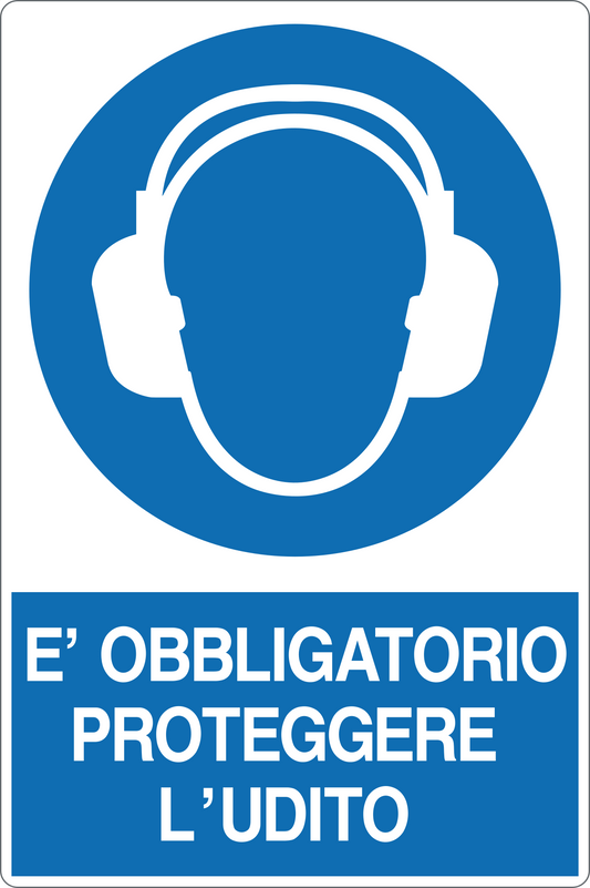 GLOBAL CARTELLO SEGNALETICO - È OBBLIGATORIO PROTEGGERE L'UDITO - Adesivo Resistente, Pannello in Forex, Pannello In Alluminio