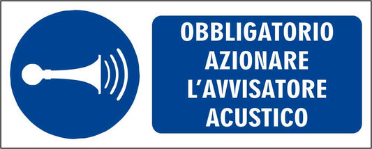 OBBLIAGTORIO AZIONARE L'AVVISATORE ACUSTICO - CARTELLO SEGNALETICO UNI ISO 7010 in Adesivo Resistente, Pannello in Forex, Pannello In Alluminio