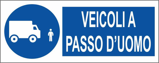 VEICOLI A PASSO D'UOMO mod 2 - CARTELLO SEGNALETICO UNI ISO 7010 in Adesivo Resistente, Pannello in Forex, Pannello In Alluminio