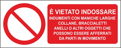 VIETATO INDOSSARE INDUMENTI CON MANICHE LARGHE - CARTELLO SEGNALETICO UNI ISO 7010 in Adesivo Resistente, Pannello in Forex, Pannello In Alluminio