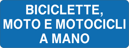 BICICLETTE MOTO E MOTOCICLI A MANO - CARTELLO SEGNALETICO UNI ISO 7010 in Adesivo, Pannello in Forex, Pannello In Alluminio