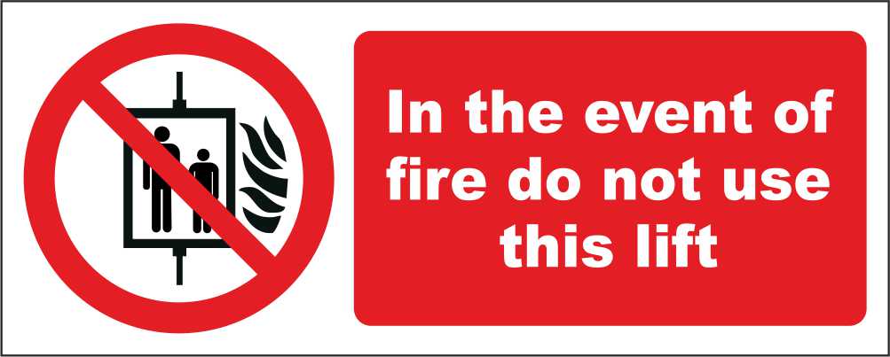 In The Event Of A Fire Do Not Use This Lift - CARTELLO SEGNALETICO UNI ISO 7010 in Adesivo Resistente, Pannello in Forex, Pannello In Alluminio