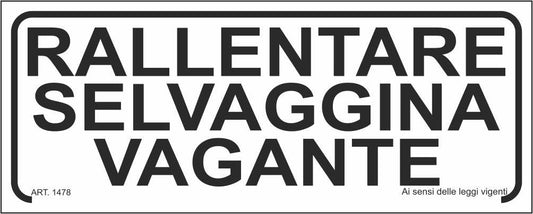 RALLENTARE SELVAGGINA VAGANTE - CARTELLO SEGNALETICO UNI ISO 7010 in Adesivo Resistente, Pannello in Forex, Pannello In Alluminio