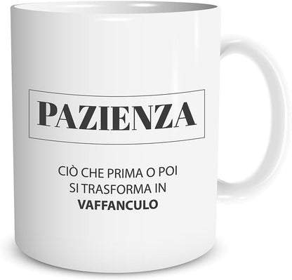 Tazza in ceramica Stampata - Pazienza - Tazza 320 ml in Ceramica Bianca, Stampa in alta definizione Idea Regalo Originale e Unica MADE IN ITALY