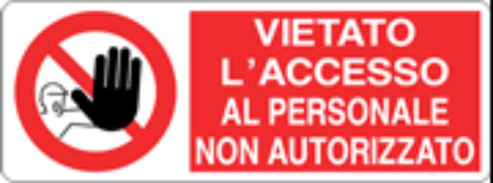 VIETATO L'ACCESSO AL PERSONALE NON AUTORIZZATO - CARTELLO SEGNALETICO UNI ISO 7010 in Adesivo, Pannello in Forex, Pannello In Alluminio