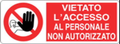 VIETATO L'ACCESSO AL PERSONALE NON AUTORIZZATO - CARTELLO SEGNALETICO UNI ISO 7010 in Adesivo, Pannello in Forex, Pannello In Alluminio