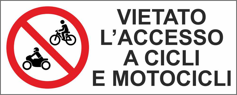Vietato l'accesso a cicli e motocicli - CARTELLO SEGNALETICO UNI ISO 7010 in Adesivo Resistente, Pannello in Forex, Pannello In Alluminio