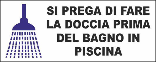 Si prega di fare la doccia prima del bagno in piscina - CARTELLO SEGNALETICO UNI ISO 7010 in Adesivo Resistente, Pannello in Forex, Pannello In Alluminio