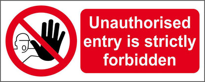 Unauthorised Entry is Strictly - CARTELLO SEGNALETICO UNI ISO 7010 in Adesivo Resistente, Pannello in Forex, Pannello In Alluminio