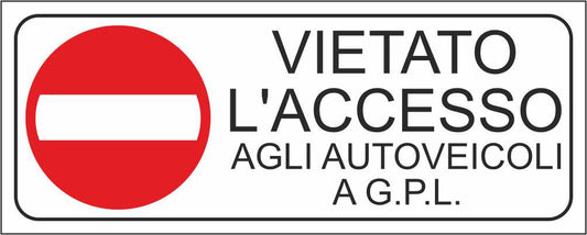 Vietato l'accesso agli autoveicoli a g.p.l. - CARTELLO SEGNALETICO UNI ISO 7010 in Adesivo Resistente, Pannello in Forex, Pannello In Alluminio