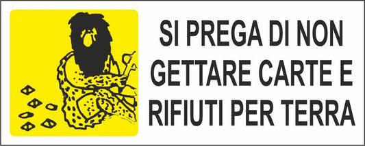 SI PREGA DI NON GETTARE CARTE O RIFIUTI PER TERRA - CARTELLO SEGNALETICO UNI ISO 7010 in Adesivo Resistente, Pannello in Forex, Pannello In Alluminio