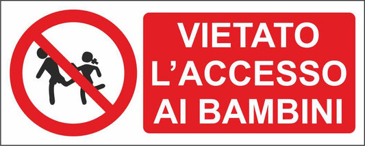 VIETATO L'ACCESSO AI BAMBINI - CARTELLO SEGNALETICO UNI ISO 7010 in Adesivo Resistente, Pannello in Forex, Pannello In Alluminio