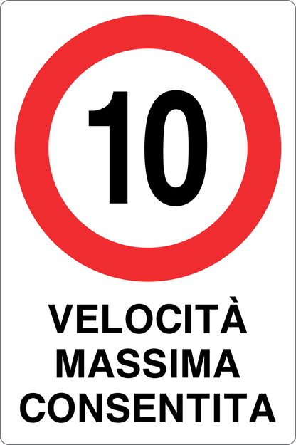 GLOBAL CARTELLO SEGNALETICO - 10 KM/H VELOCITÀ MASSIMA CONSENTITA - Adesivo Resistente, Pannello in Forex, Pannello In Alluminio