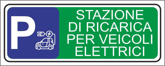 Stazione di ricarica veicoli elettrici - CARTELLO SEGNALETICO UNI ISO 7010 in Adesivo Resistente, Pannello in Forex, Pannello In Alluminio