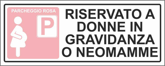RISERVATO A DONNE IN GRAVIDANZA O NEOMAMME - CARTELLO SEGNALETICO UNI ISO 7010 in Adesivo Resistente, Pannello in Forex, Pannello In Alluminio