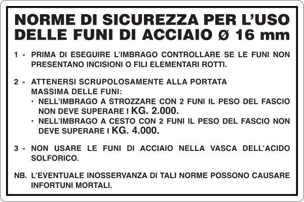 GLOBAL CARTELLO SEGNALETICO - FUNI ACCIAIO DIAM.16 MM - NORME DI SICUREZZA - Adesivo Resistente, Pannello in Forex, Pannello In Alluminio