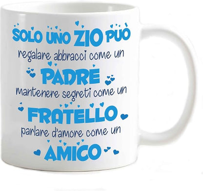 Tazza in ceramica Stampata - solo uno zio può - Tazza 320 ml in Ceramica Bianca, Stampa in alta definizione Idea Regalo Originale e Unica MADE IN ITALY