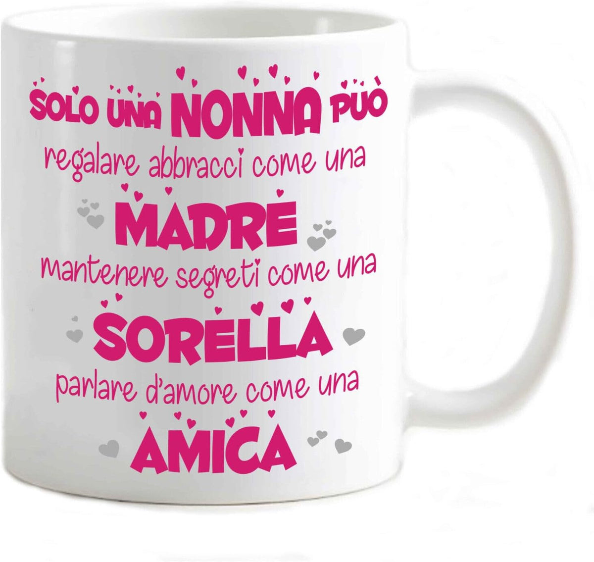 Tazza in ceramica Stampata - solo una nonna può - Tazza 320 ml in Ceramica Bianca, Stampa in alta definizione Idea Regalo Originale e Unica MADE IN ITALY