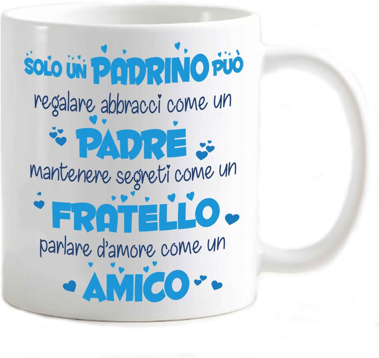 Tazza in ceramica Stampata - solo un padrino può - Tazza 320 ml in Ceramica Bianca, Stampa in alta definizione Idea Regalo Originale e Unica MADE IN ITALY