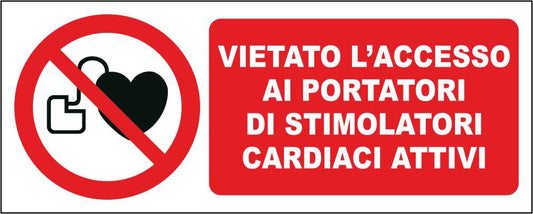 VIETATO L'ACCESSO AI PORTATORI DI STIMOLATORI CARDIACI ATTIVI - CARTELLO SEGNALETICO UNI ISO 7010 in Adesivo Resistente, Pannello in Forex, Pannello In Alluminio