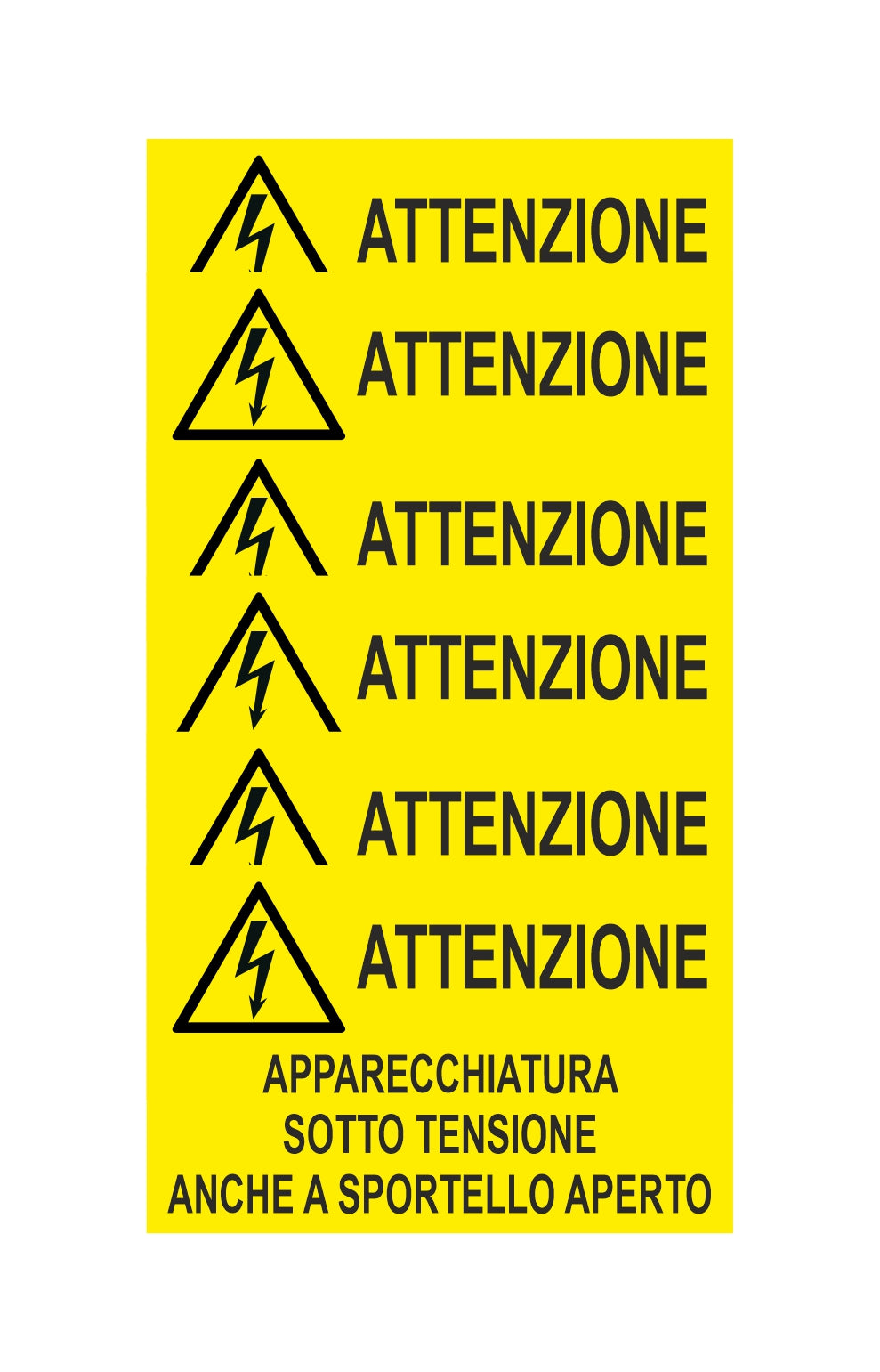 KIT DI 6 ADESIVI RETTANGOLARI - Attenzione - Apparecchiatura sotto tensione anche a sportello aperto - Pittogramma ISO 7010 Con Stampa Diretta U.V. (IDEALE ANCHE PER ESTERNO)