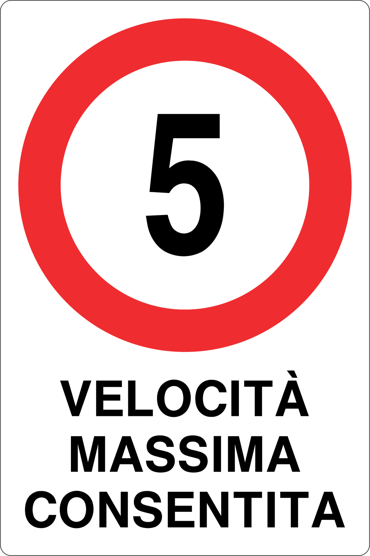 GLOBAL CARTELLO SEGNALETICO - 5 KM/H VELOCITÀ MASSIMA CONSENTITA - Adesivo Resistente, Pannello in Forex, Pannello In Alluminio