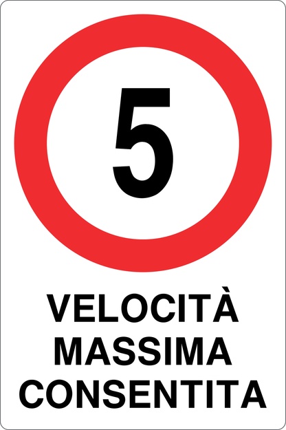 GLOBAL CARTELLO SEGNALETICO - 5 KM/H VELOCITÀ MASSIMA CONSENTITA - Adesivo Resistente, Pannello in Forex, Pannello In Alluminio