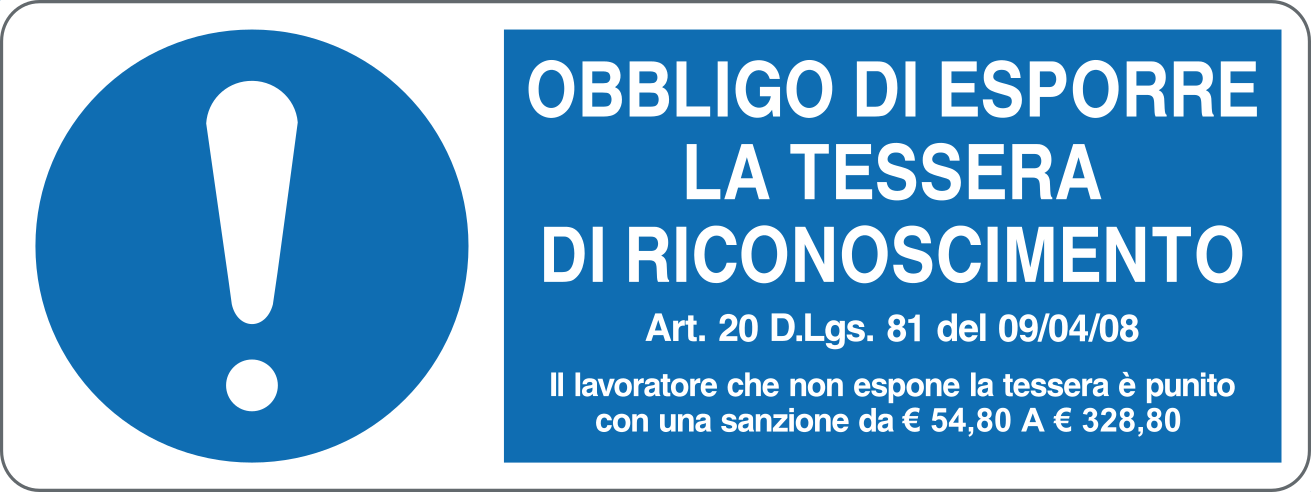 OBBLIGO DI ESPORRE LA TESSERA DI RICONOSCIMENTO - CARTELLO SEGNALETICO UNI ISO 7010 in Adesivo, Pannello in Forex, Pannello In Alluminio