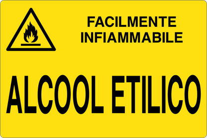 GLOBAL CARTELLO SEGNALETICO - ALCOOL ETILICO - Adesivo Resistente, Pannello in Forex, Pannello In Alluminio