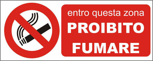 ENTRO QUESTA ZONA PROIBITO FUMARE - CARTELLO SEGNALETICO UNI ISO 7010 in Adesivo Resistente, Pannello in Forex, Pannello In Alluminio