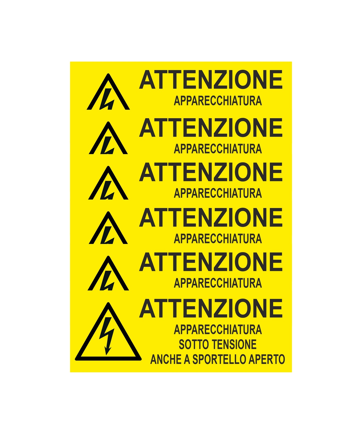 GLOBAL KIT DI 6 ADESIVI UNI - ATTENZIONE - APPARECCHIATURA SOTTO TENSIONE ANCHE A SPORTELLO APERTO - Pittogramma ISO 7010 Con Stampa Diretta U.V. (IDEALE ANCHE PER ESTERNO)