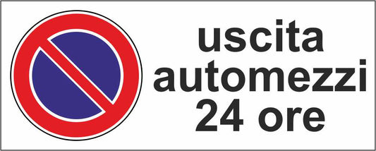 Uscita automezzi 24 ore - CARTELLO SEGNALETICO UNI ISO 7010 in Adesivo Resistente, Pannello in Forex, Pannello In Alluminio