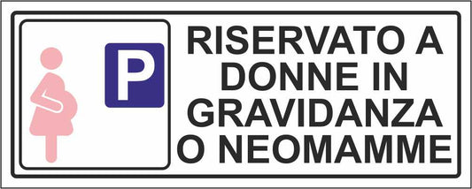 RISERVATO A DONNE IN GRAVIDANZA O NEOMAMME mod 2 - CARTELLO SEGNALETICO UNI ISO 7010 in Adesivo Resistente, Pannello in Forex, Pannello In Alluminio