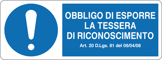 OBBLIGO DI ESPORRE LA TESSERA DI RICONOSCIMENTO 2 - CARTELLO SEGNALETICO UNI ISO 7010 in Adesivo, Pannello in Forex, Pannello In Alluminio