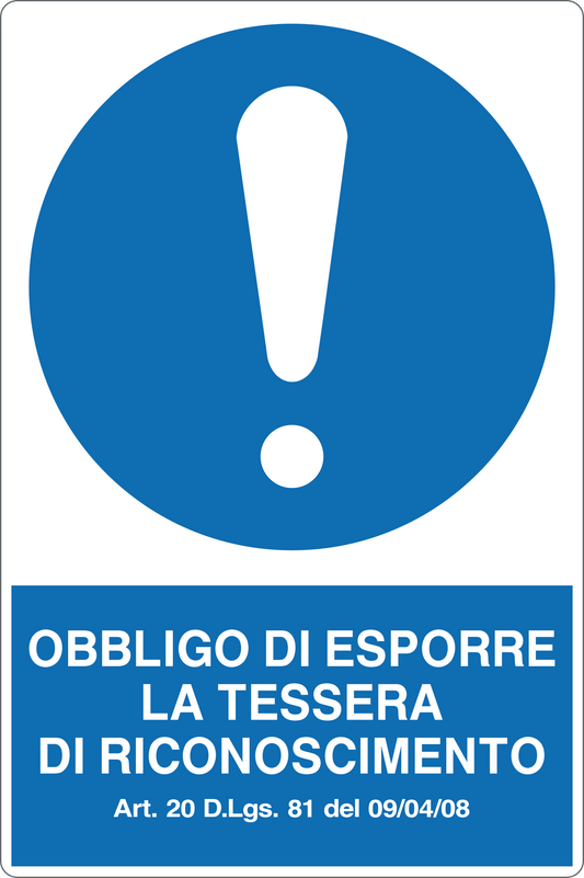 GLOBAL CARTELLO SEGNALETICO - OBBLIGO DI ESPORRE LA TESSERA DI RICONOSCIMENTO 2 - Adesivo Resistente, Pannello in Forex, Pannello In Alluminio