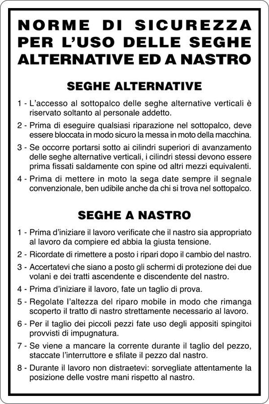 GLOBAL CARTELLO SEGNALETICO - USO DI SEGHE ALTERNATIVE E A NASTRO - NORME DI SICUREZZA - Adesivo Resistente, Pannello in Forex, Pannello In Alluminio