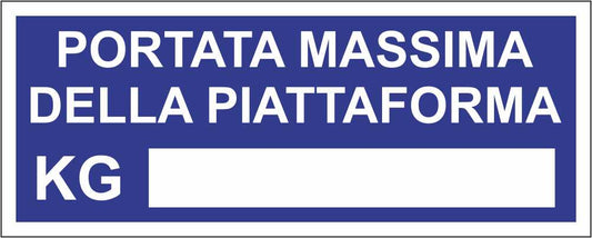 PORTATA MASSIMA DELLA PIATTAFORMA - CARTELLO SEGNALETICO UNI ISO 7010 in Adesivo Resistente, Pannello in Forex, Pannello In Alluminio