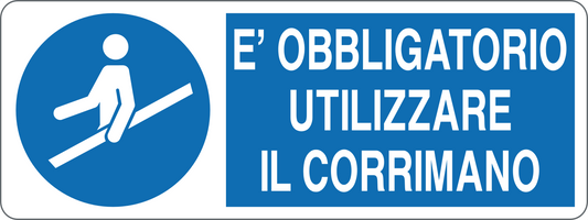 È OBBLIGATORIO UTILIZZARE IL CORRIMANO - CARTELLO SEGNALETICO UNI ISO 7010 in Adesivo, Pannello in Forex, Pannello In Alluminio