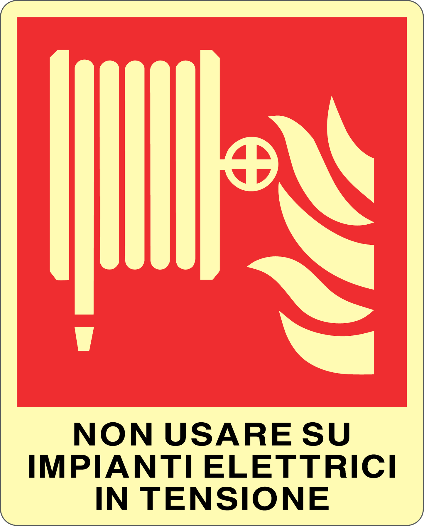 GLOBAL CARTELLO SEGNALETICO LUMINESCENTE - NON USARE SU IMPIANTI ELETTRICI IN TENSIONE - Adesivo Luminescente O Pannello Rigido Luminescente