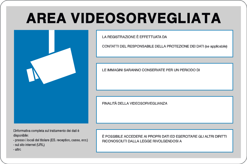 GLOBAL CARTELLO SEGNALETICO - AREA VIDEOSORVEGLIATA-L'INFORMATIVA COMPLETA SUL TRATTAMENTO DEI DATI.. SIMB.BLU/BIANCO - Adesivo Resistente, Pannello in Forex, Pannello In Alluminio