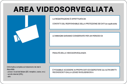GLOBAL CARTELLO SEGNALETICO - AREA VIDEOSORVEGLIATA-L'INFORMATIVA COMPLETA SUL TRATTAMENTO DEI DATI.. SIMB.BLU/BIANCO - Adesivo Resistente, Pannello in Forex, Pannello In Alluminio