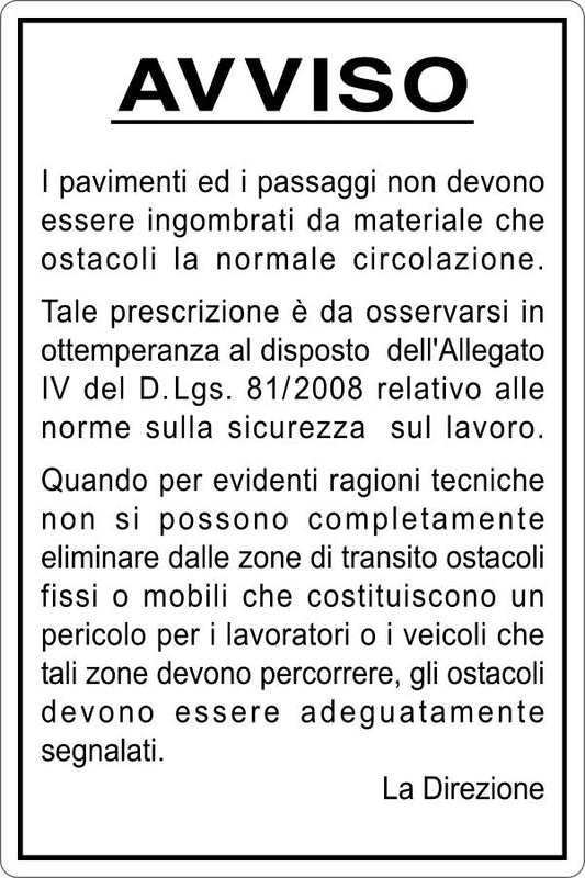 GLOBAL CARTELLO SEGNALETICO - PAVIMENTI E PASSAGGI - NORME D.Lgs. 81/2008 - Adesivo Resistente, Pannello in Forex, Pannello In Alluminio