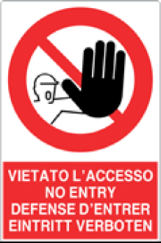 GLOBAL CARTELLO SEGNALETICO - VIETATO L'ACCESSO IN 4 lingue - Adesivo Resistente, Pannello in Forex, Pannello In Alluminio