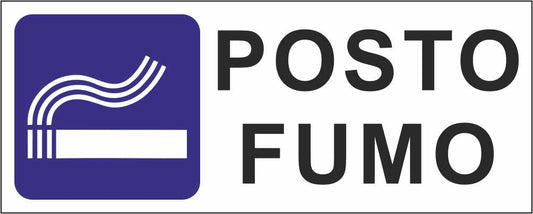 POSTO FUMO - CARTELLO SEGNALETICO UNI ISO 7010 in Adesivo Resistente, Pannello in Forex, Pannello In Alluminio
