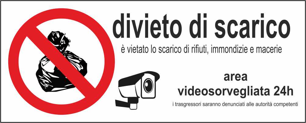 DIVIETO DI SCARICO AREAVIDEOSORVEGLIATA mod 2 - CARTELLO SEGNALETICO UNI ISO 7010 in Adesivo Resistente, Pannello in Forex, Pannello In Alluminio