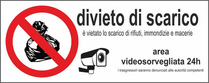 DIVIETO DI SCARICO AREAVIDEOSORVEGLIATA mod 2 - CARTELLO SEGNALETICO UNI ISO 7010 in Adesivo Resistente, Pannello in Forex, Pannello In Alluminio