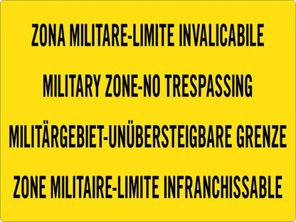 GLOBAL CARTELLO SEGNALETICO - ZONA MILITARE - LIMITE INVALICABILE IN 4 LINGUE - Adesivo Resistente, Pannello in Forex, Pannello In Alluminio