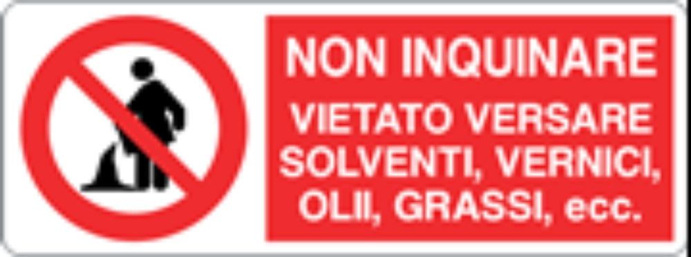 NON INQUINARE VIETATO VERSARE SOLVENTI O VERNICI - CARTELLO SEGNALETICO UNI ISO 7010 in Adesivo, Pannello in Forex, Pannello In Alluminio