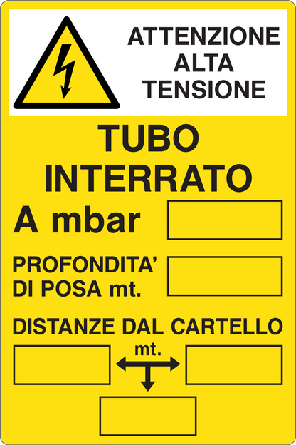 GLOBAL CARTELLO SEGNALETICO - ATTENZIONE ALTA TENSIONE TUBO INTERRATO - Adesivo Resistente, Pannello in Forex, Pannello In Alluminio